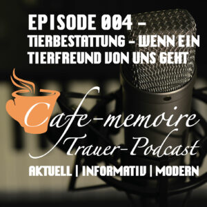 •CAFE-MEMOIRE• - Trauerpodcast
