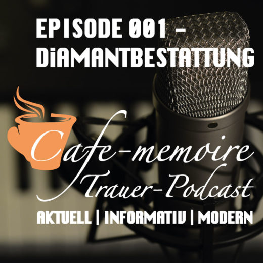 Trauerpodcast Podcast Trauer Episode 1 Diamantbestattung