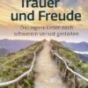 Trauer und Freude Trauerbuch Trauerverarbeitung