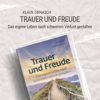 Trauern und Freude Trauer buch Trauerbewältigung